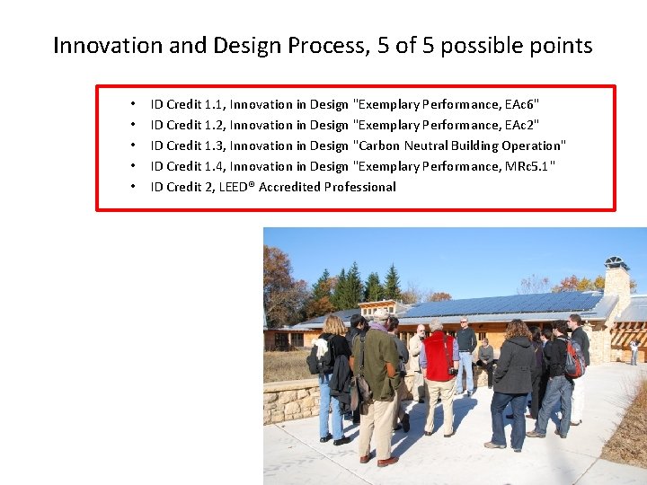 Innovation and Design Process, 5 of 5 possible points • • • ID Credit