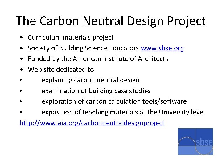 The Carbon Neutral Design Project • Curriculum materials project • Society of Building Science