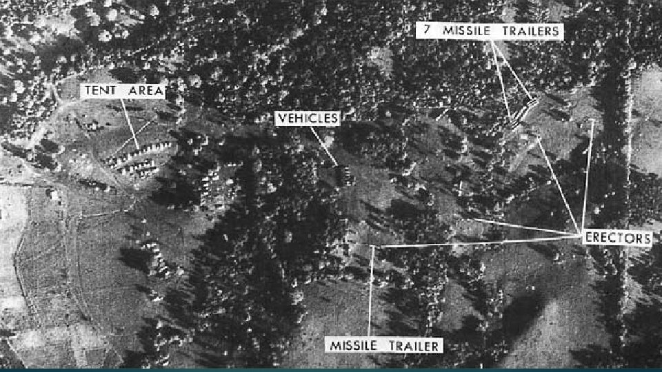 Detection On 14 October, 1962 and American U-2 spy plane discovered the Soviet missile