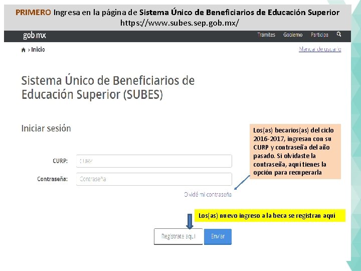 PRIMERO Ingresa en la página de Sistema Único de Beneficiarios de Educación Superior https: