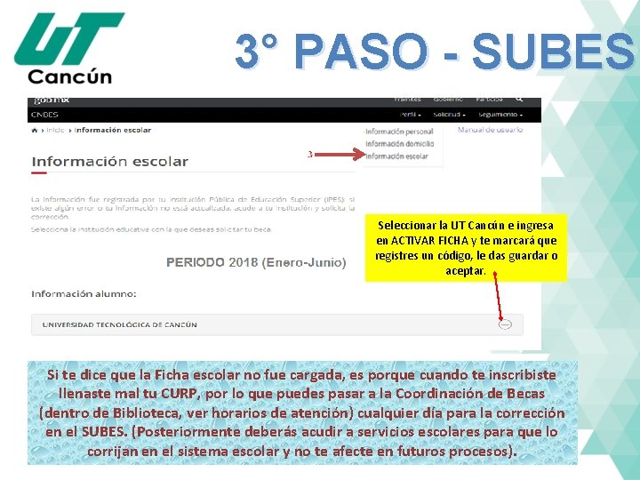3° PASO - SUBES Seleccionar la UT Cancún e ingresa en ACTIVAR FICHA y