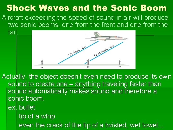 Shock Waves and the Sonic Boom Aircraft exceeding the speed of sound in air