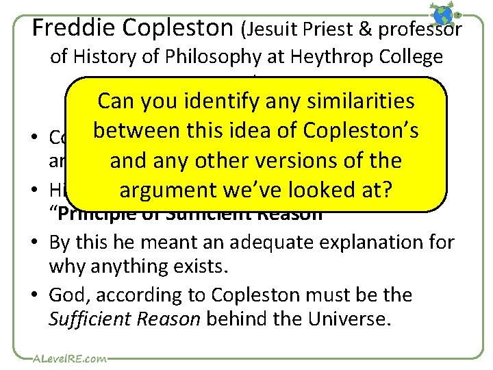 Freddie Copleston (Jesuit Priest & professor of History of Philosophy at Heythrop College London