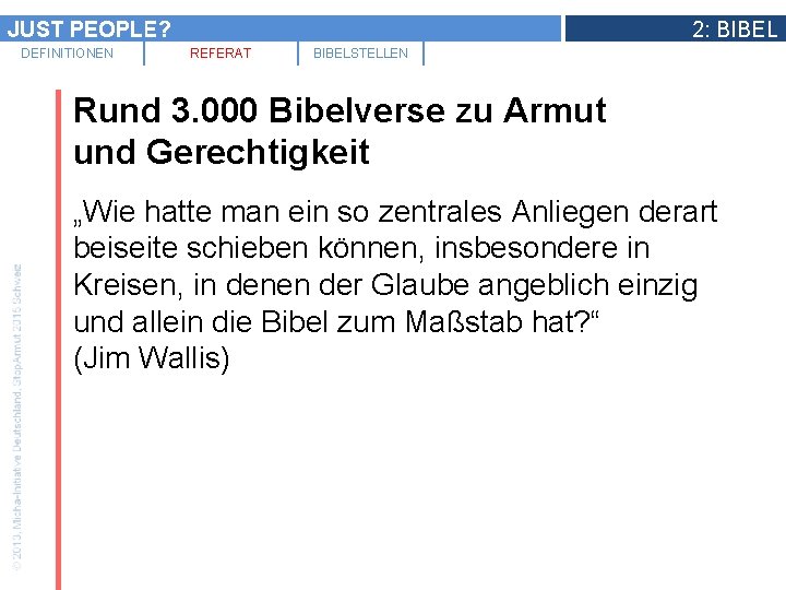 JUST PEOPLE? DEFINITIONEN 2: BIBEL REFERAT BIBELSTELLEN Rund 3. 000 Bibelverse zu Armut und