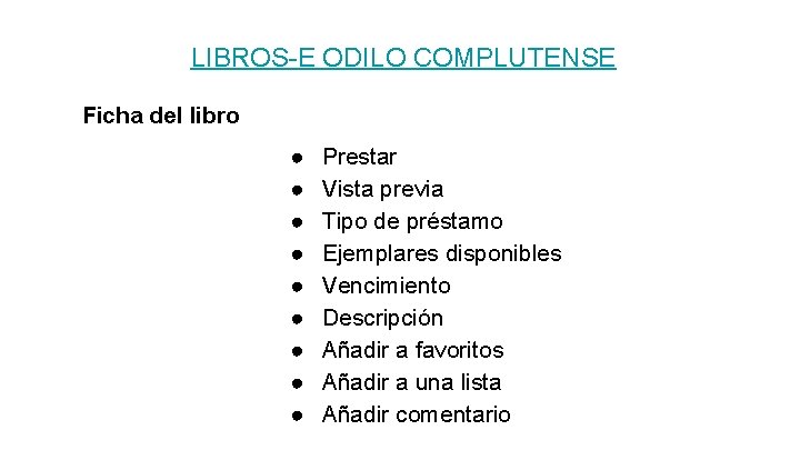 LIBROS-E ODILO COMPLUTENSE Ficha del libro ● ● ● ● ● Prestar Vista previa