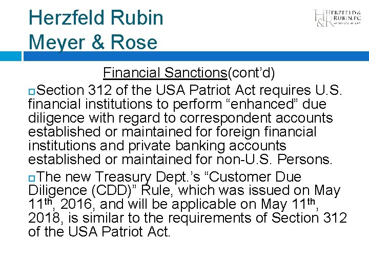 Herzfeld Rubin Meyer & Rose Financial Sanctions(cont’d) Section 312 of the USA Patriot Act