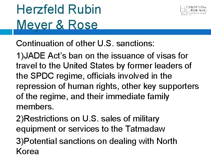 Herzfeld Rubin Meyer & Rose Continuation of other U. S. sanctions: 1)JADE Act’s ban