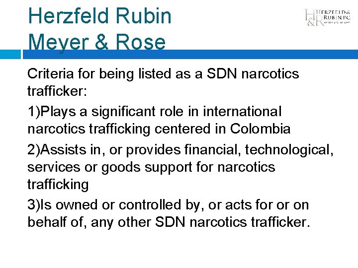 Herzfeld Rubin Meyer & Rose Criteria for being listed as a SDN narcotics trafficker: