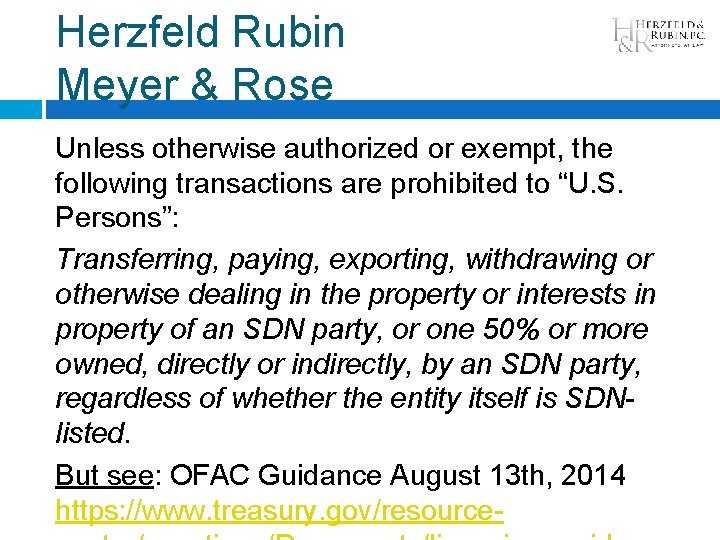 Herzfeld Rubin Meyer & Rose Unless otherwise authorized or exempt, the following transactions are