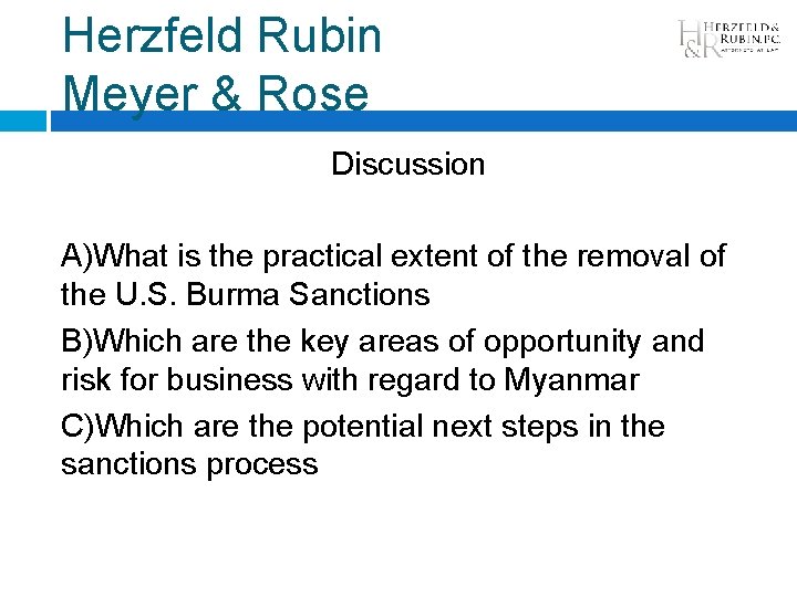 Herzfeld Rubin Meyer & Rose Discussion A)What is the practical extent of the removal