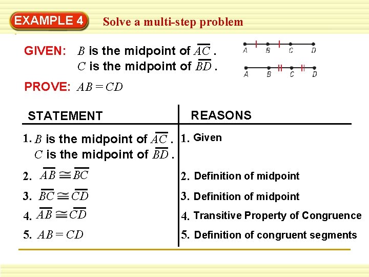 EXAMPLE 4 Solve a multi-step problem GIVEN: B is the midpoint of AC. C