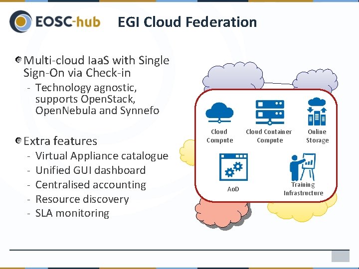 EGI Cloud Federation Multi-cloud Iaa. S with Single Sign-On via Check-in - Technology agnostic,