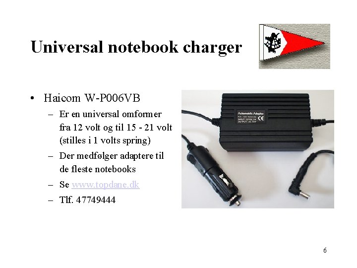 Universal notebook charger • Haicom W-P 006 VB – Er en universal omformer fra