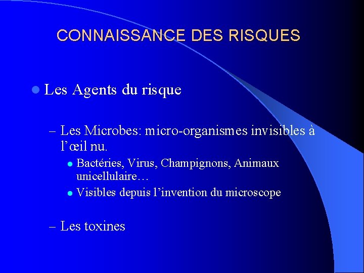 RISQUES BIOLOGIQUES FIARTNE 1 CONNAISSANCE DES RISQUES Docteur
