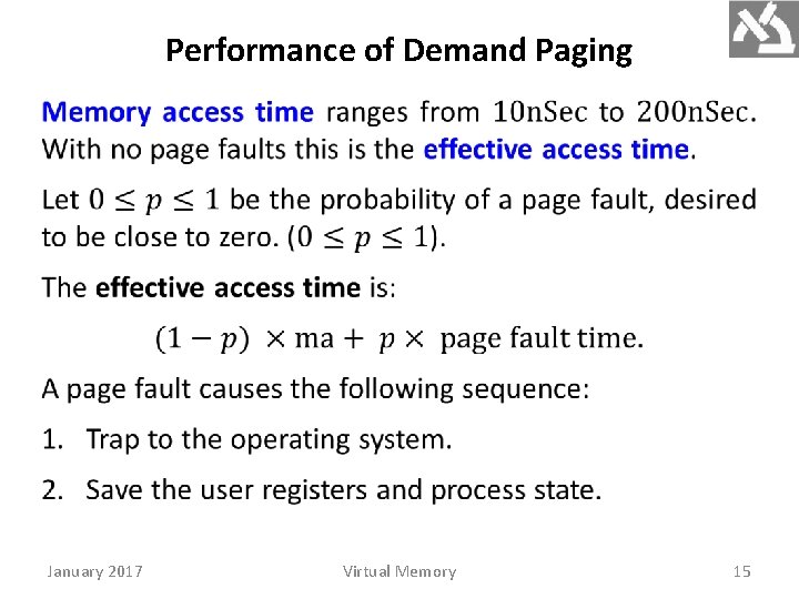 Performance of Demand Paging January 2017 Virtual Memory 15 