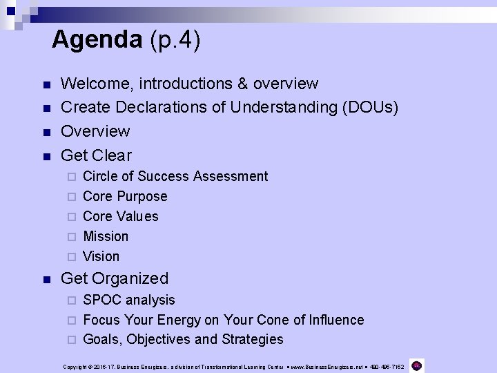Agenda (p. 4) n n Welcome, introductions & overview Create Declarations of Understanding (DOUs)