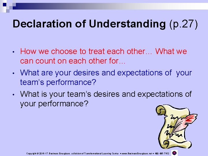 Declaration of Understanding (p. 27) • • • How we choose to treat each