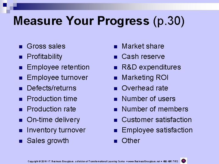 Measure Your Progress (p. 30) n n n n n Gross sales Profitability Employee
