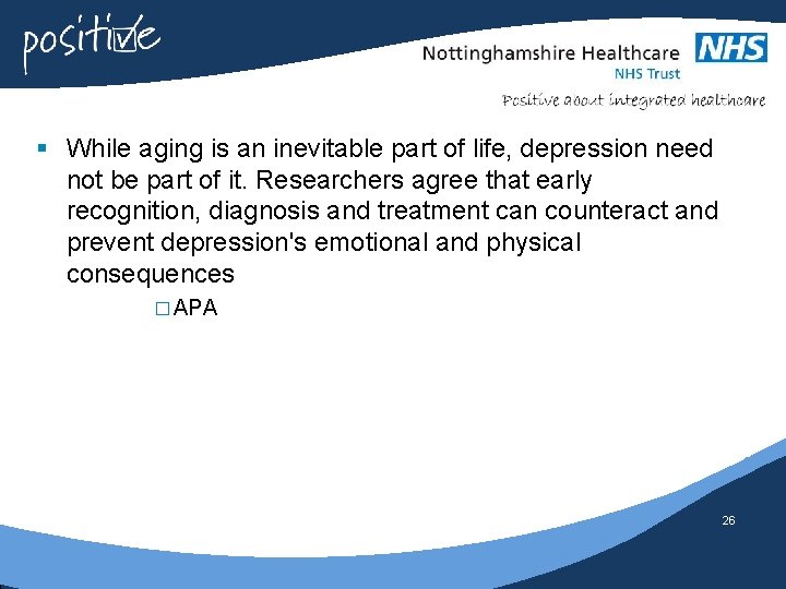 § While aging is an inevitable part of life, depression need not be part