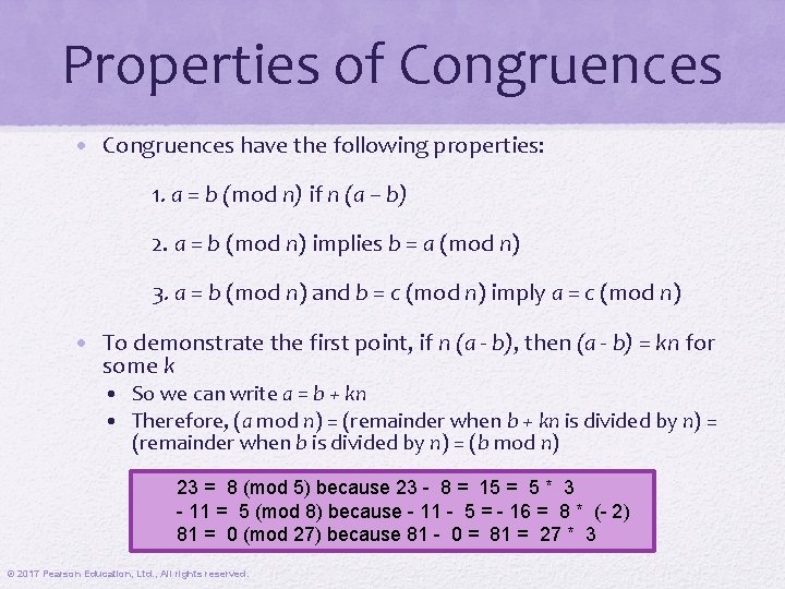 Properties of Congruences • Congruences have the following properties: 1. a = b (mod