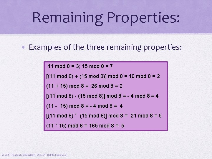 Remaining Properties: • Examples of the three remaining properties: 11 mod 8 = 3;