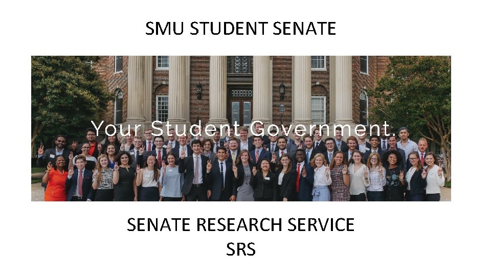 SMU STUDENT SENATE RESEARCH SERVICE SRS 
