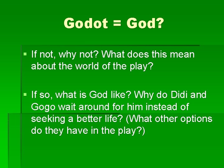 Godot = God? § If not, why not? What does this mean about the