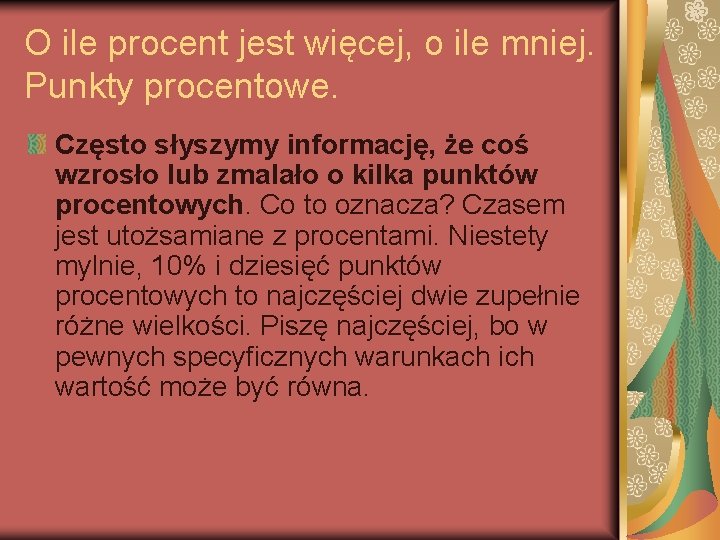 O ile procent jest więcej, o ile mniej. Punkty procentowe. Często słyszymy informację, że