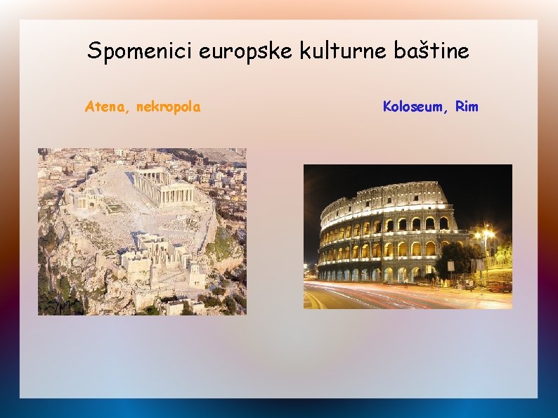 Spomenici europske kulturne baštine Atena, nekropola Koloseum, Rim 