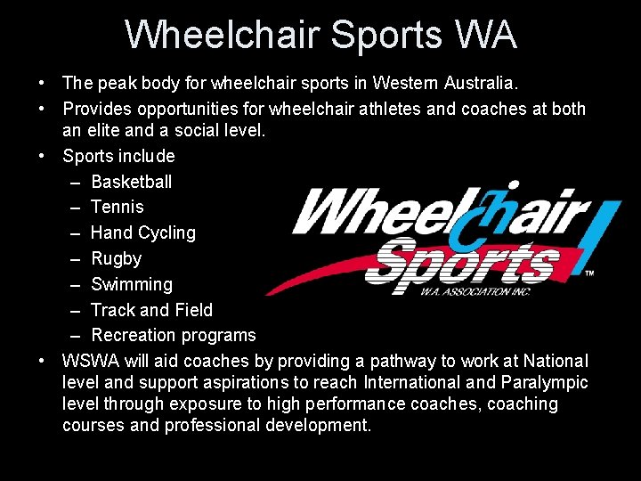Wheelchair Sports WA • The peak body for wheelchair sports in Western Australia. •