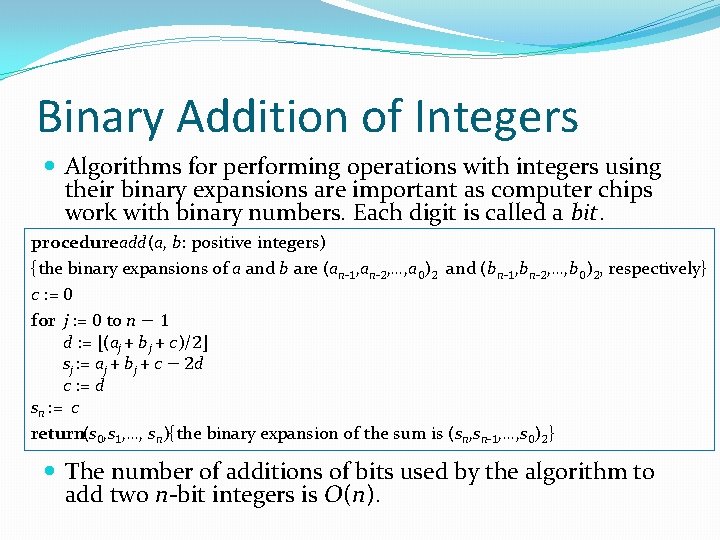 Binary Addition of Integers Algorithms for performing operations with integers using their binary expansions