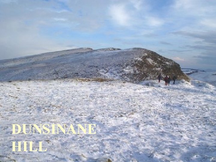 DUNSINANE HILL 