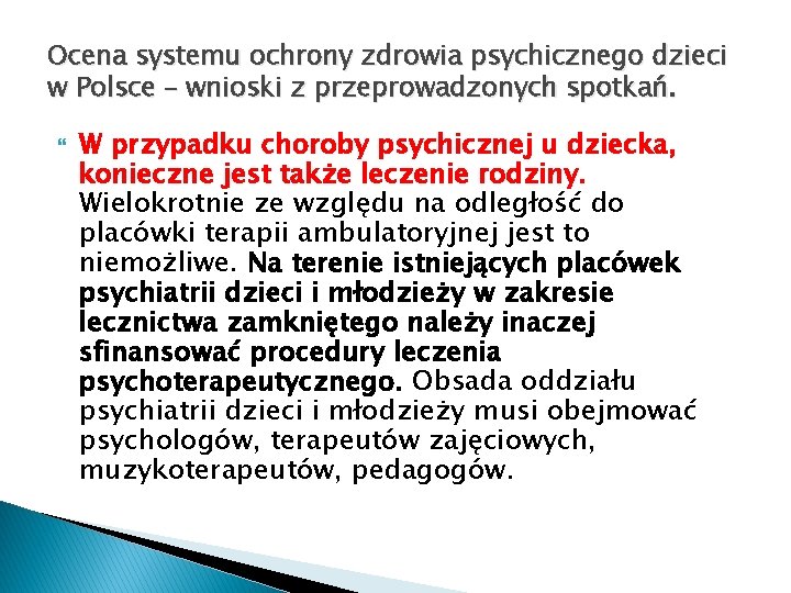 Ocena systemu ochrony zdrowia psychicznego dzieci w Polsce – wnioski z przeprowadzonych spotkań. W