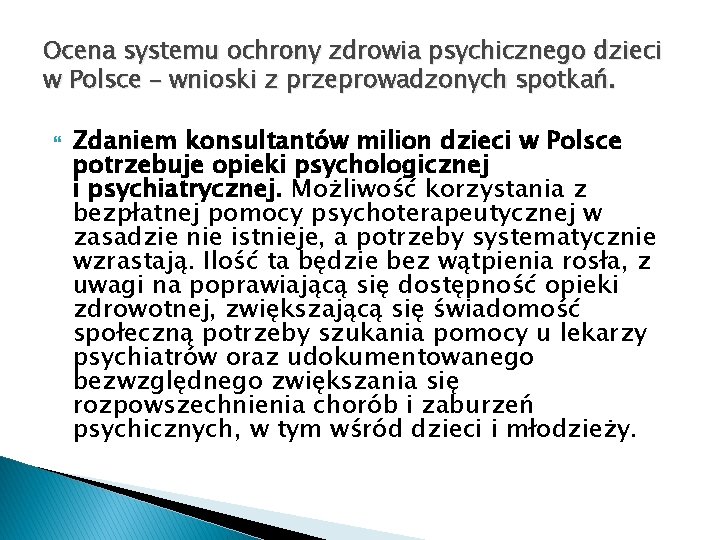 Ocena systemu ochrony zdrowia psychicznego dzieci w Polsce – wnioski z przeprowadzonych spotkań. Zdaniem