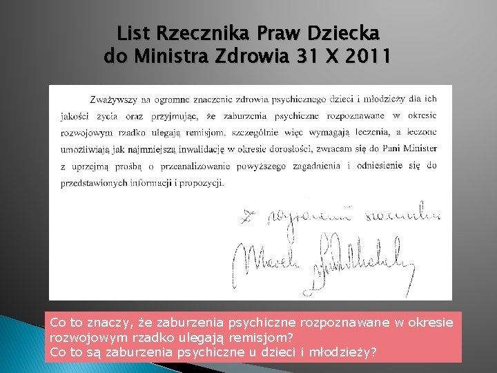 List Rzecznika Praw Dziecka do Ministra Zdrowia 31 X 2011 Co to znaczy, że