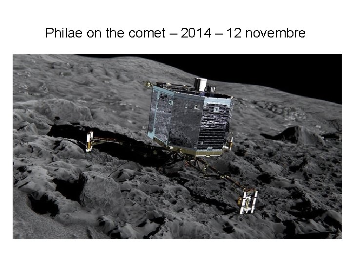 Philae on the comet – 2014 – 12 novembre 