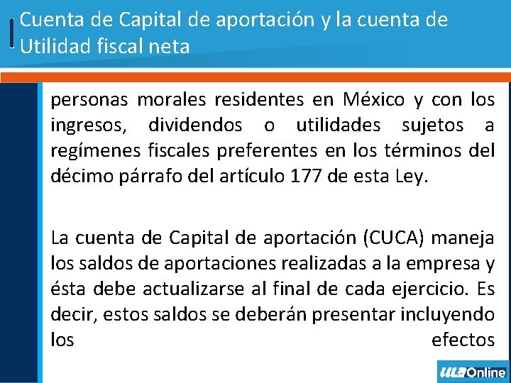 Cuenta de Capital de aportación y la cuenta de Utilidad fiscal neta personas morales