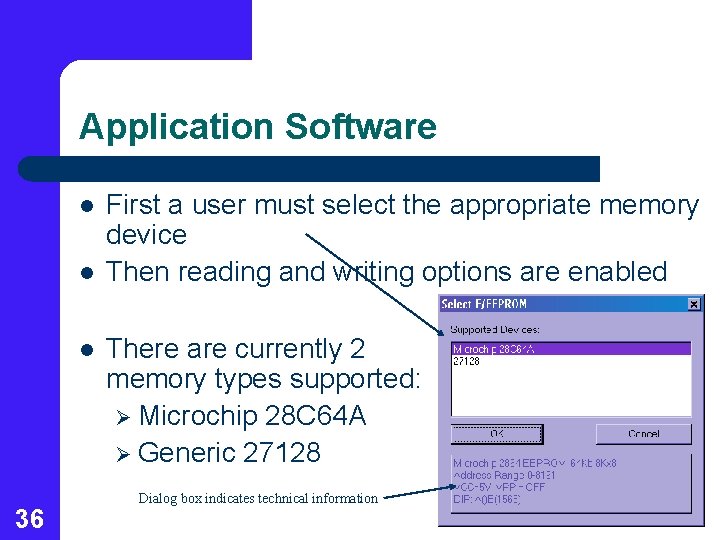 Application Software l l l 36 First a user must select the appropriate memory