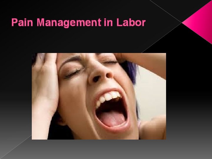 Pain Management in Labor 