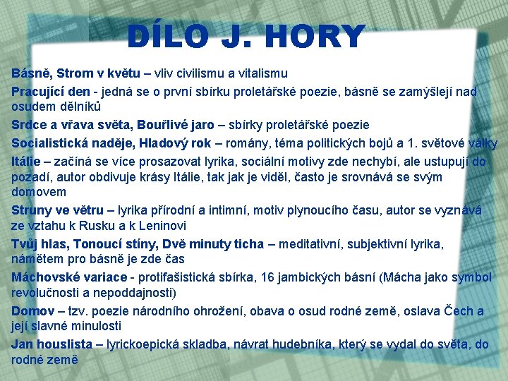DÍLO J. HORY Básně, Strom v květu – vliv civilismu a vitalismu Pracující den