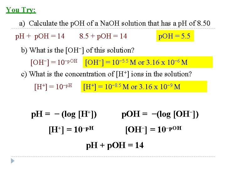 You Try: a) Calculate the p. OH of a Na. OH solution that has