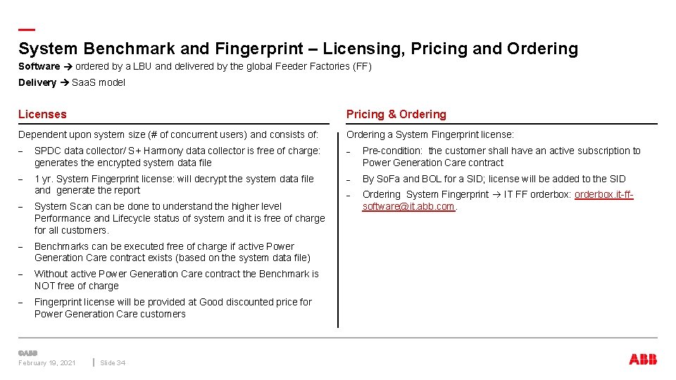 — System Benchmark and Fingerprint – Licensing, Pricing and Ordering Software ordered by a