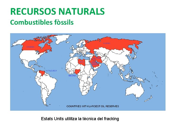 RECURSOS NATURALS Combustibles fòssils Estats Units utilitza la tècnica del fracking 