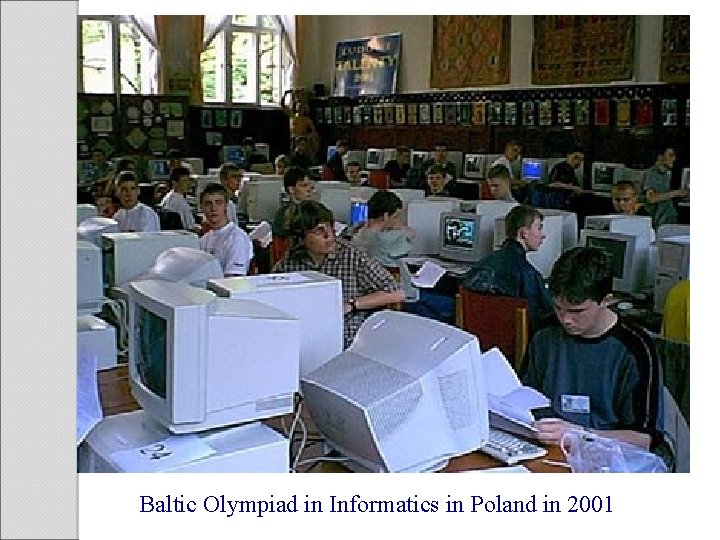 Baltic Olympiad in Informatics in Poland in 2001 