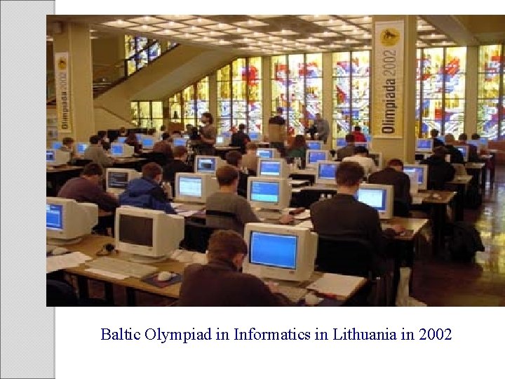 Baltic Olympiad in Informatics in Lithuania in 2002 