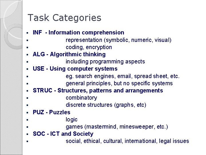 Task Categories § § § § INF - Information comprehension representation (symbolic, numeric, visual)