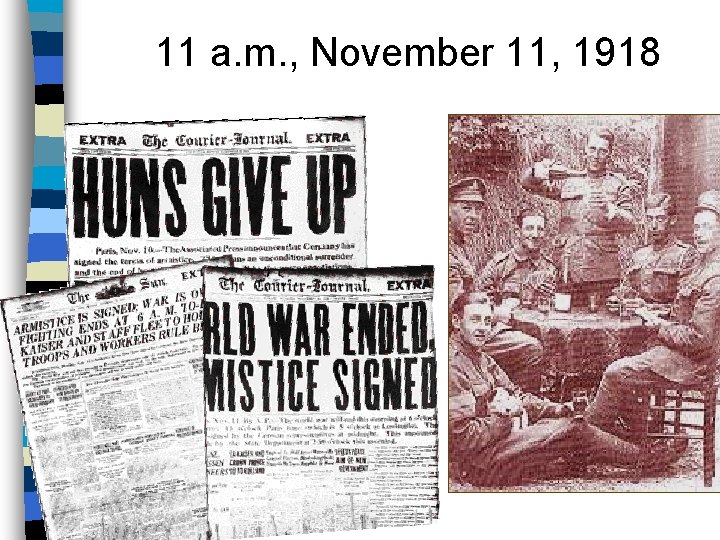 11 a. m. , November 11, 1918 