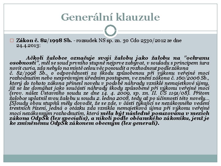 Generální klauzule � Zákon č. 82/1998 Sb. - rozsudek NS sp. zn. 30 Cdo
