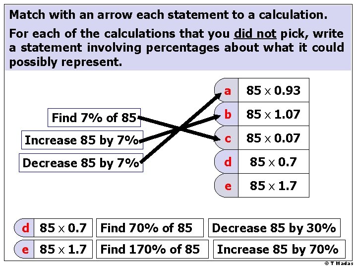 Match with an arrow each statement to a calculation. For each of the calculations