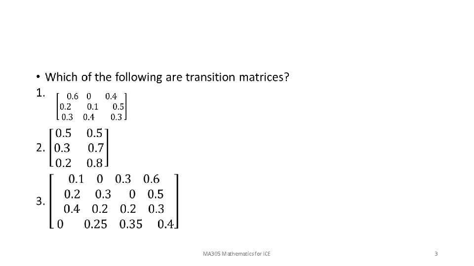  • MA 305 Mathematics for ICE 3 